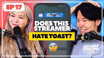 Does this big streamer hate Toast? 👀 | EP 17 |