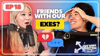 Being friends with our EXES 👀 | EP 18 |