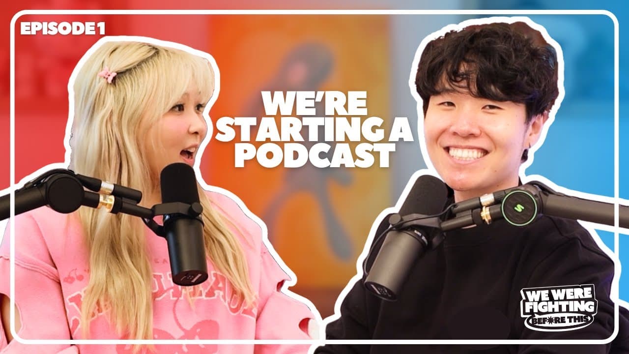 We Fight A Lot So, We're Starting A Podcast | EP 1 |
