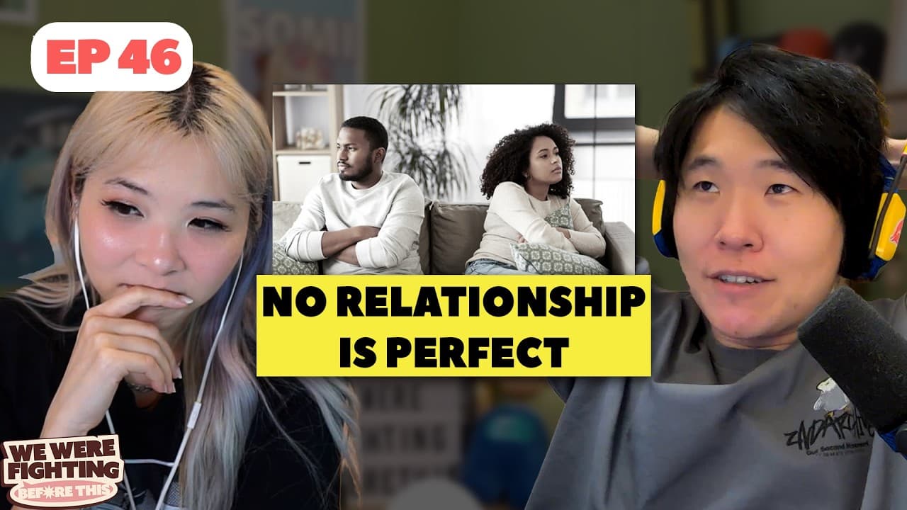 The Perfect Relationship Doesn't Exist | EP 46 |
