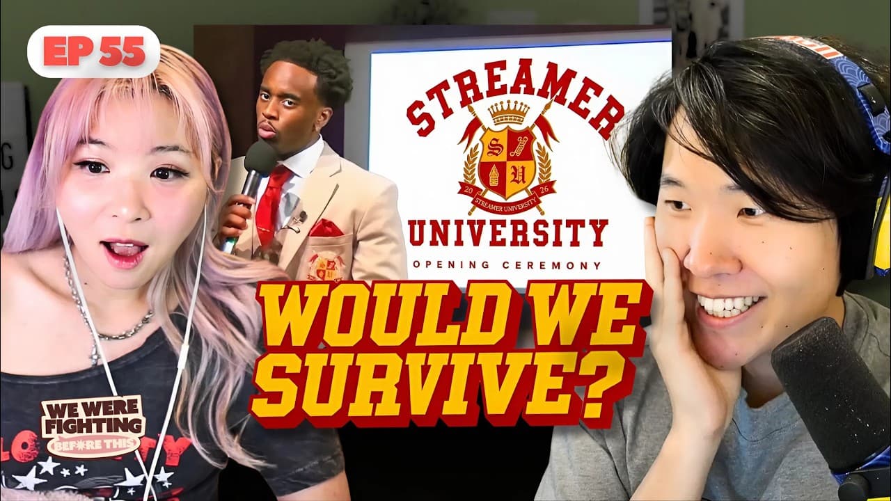 We need to talk about Streamer University... | EP 55 |